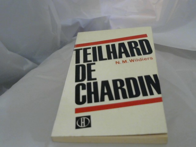 Wildiers, N.M.: Teilhard de Chardin.