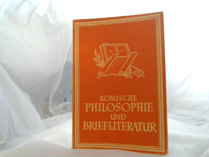 Doppler, Fritz: Rmische Philosophie und Briefliteratur. 13.Auflage