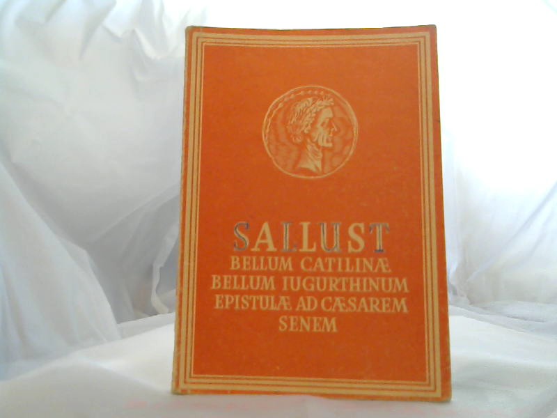 C.Sallustius, Crispus: Bellum Catilinae Bellum Iugurthinum und Epistulae ad Caesarem senem. 9. Auflage