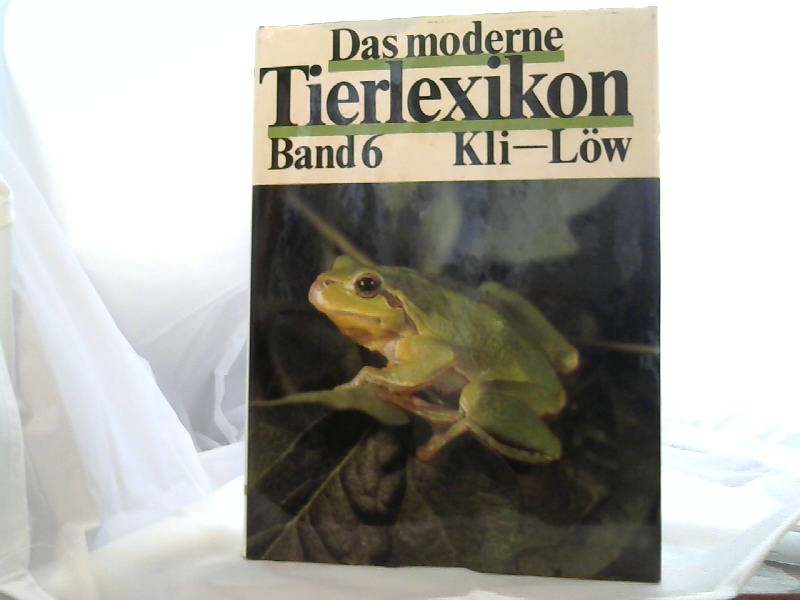 Diverse Autoren: Das moderne Tierlexikon. Kli-Lw Band 6