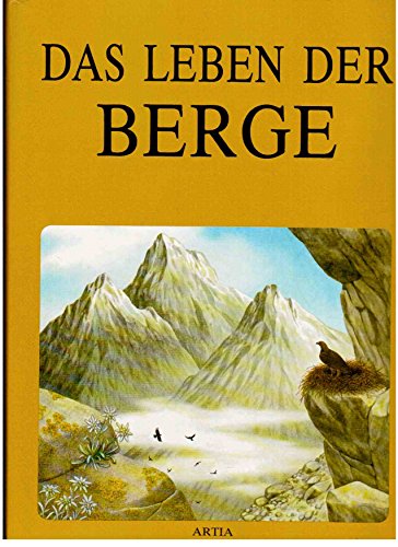 Stastny, Karel: Das Leben der Berge. Ins Dt. bertr. von Anna Urbanov und Peter Zieschang. Ill. von D. Brta ...]
