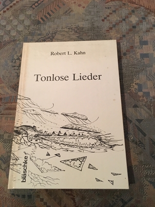Kahn, Robert L.: Tonlose Lieder.