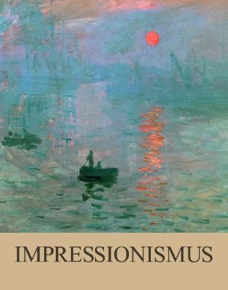 Kuhl, Isabel: Impressionismus.