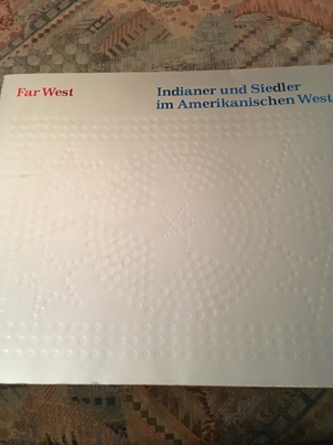 Fairbanks, Jonathan L.: Far West. Indianer und Siedler im amerikanischen Westen.