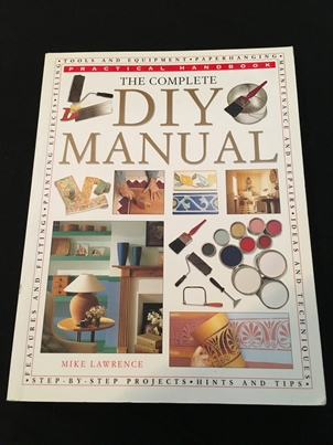Lawrence, Mike: The complete Diy Manual. Practical Handbook.
