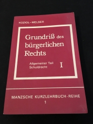 Grundriss des bürgerlichen Rechts; Teil: Bd. 1., Allgemeiner Teil und Schuldrecht. Manzsche Kurzlehrbuch-Reihe ; 1 3., neu bearb. Aufl.