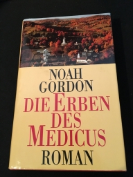 Gordon, Noah: Die Erben des Medicus.