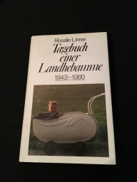 Linner, Rosalie: Tagebuch einer Landhebamme. 1943-1980
