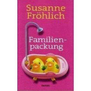 Frhlich, Susanne: Familienpackung : Roman.