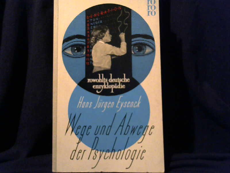 Eysenek, Hans Jrgen: Wege und Abwege der Psychologie.