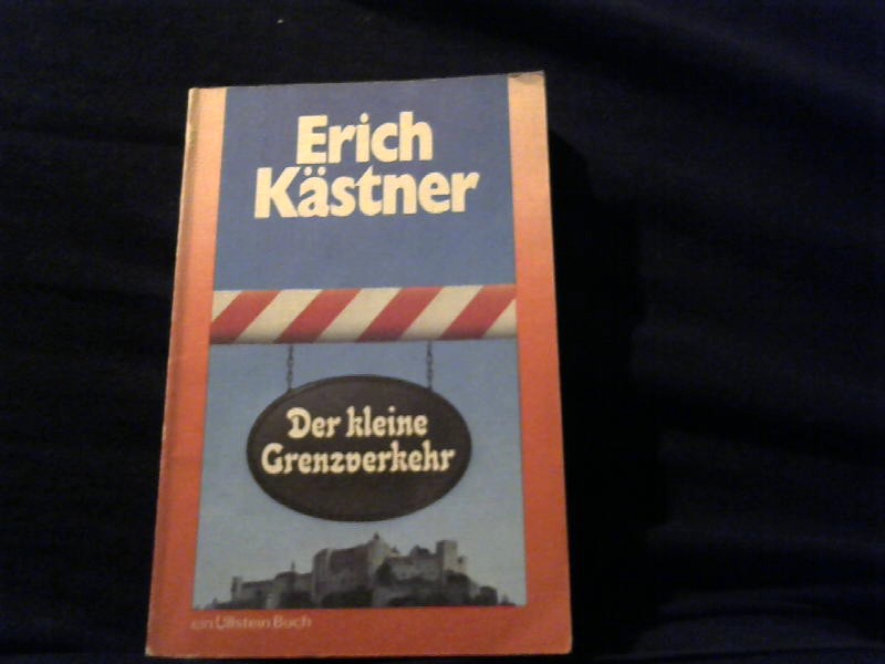 Kstner, Erich: Der kleine Grenzverkehr.