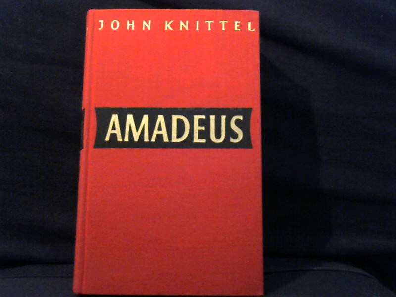 Knittel, John: Amadeus.
