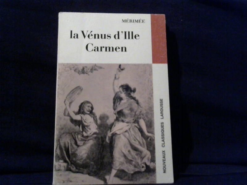 Merimee: La Venus dille Carmen.