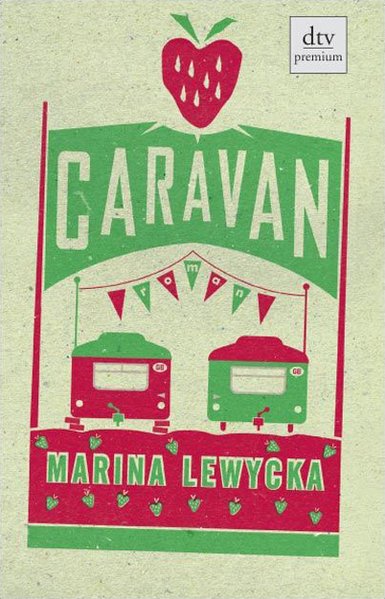 Lewycka, Marina und Sophie Zeitz: Caravan Roman