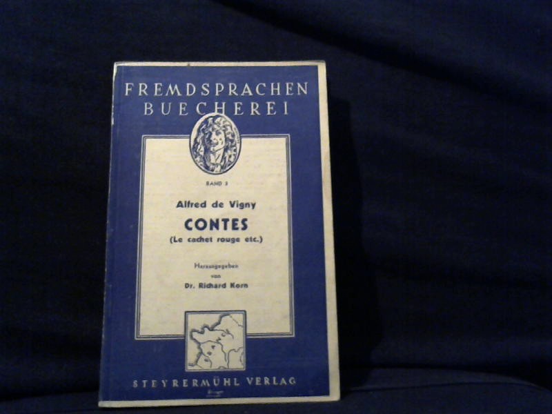 Fremdsprachen Bcherei und Alfred de Vigny: Contes. le cachet rouge etc. 3.Band