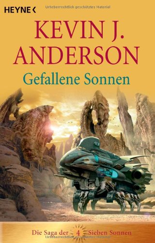 Anderson, Kevin J.: Die Saga der sieben Sonnen; Teil: 4., Gefallene Sonnen : Roman
