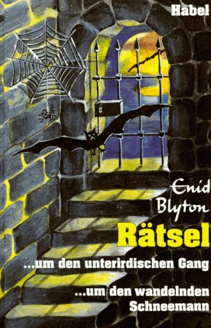 Blyton, Enid: Rtsel um den unterirdischen Gang : ein Doppelband. [Aus dem Engl. bers. und bearb. von Ilse Winkler-Hoffmann] Jub.-Ausg., genehmigte Sonderausg.