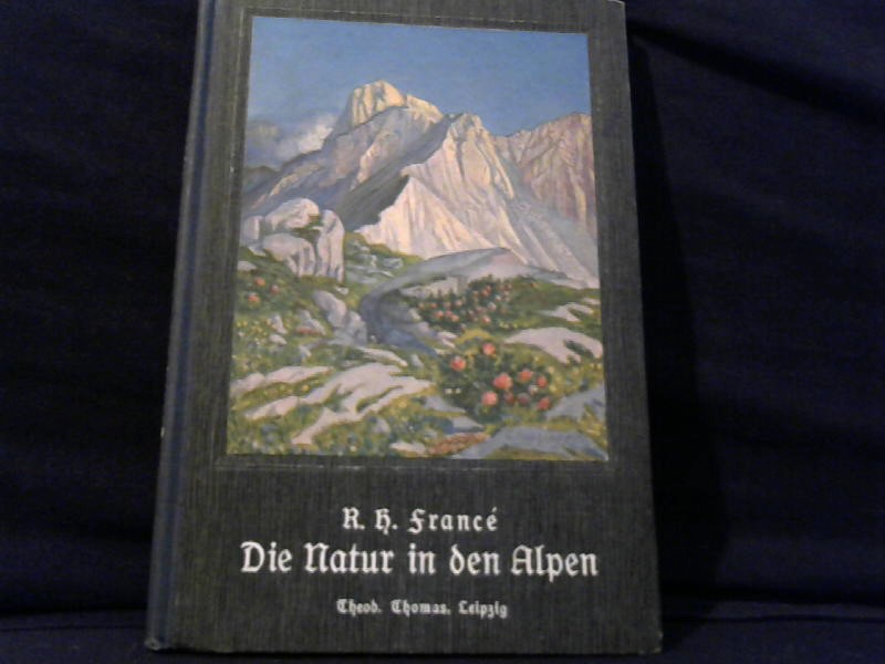 Franc, R.: Die Natur in den Alpen.
