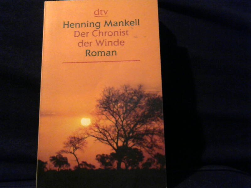 Mankell, Henning: Der Chronist der Winde.