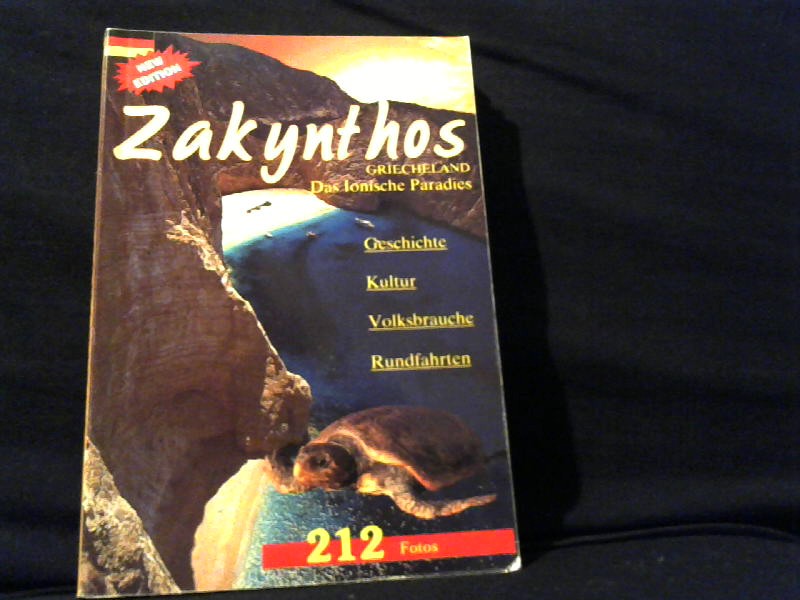 Zakynthos: Das Ionische Paradies.
