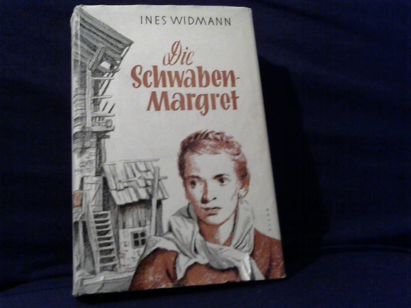 Widmann, Ines: Die Schwaben Margret.