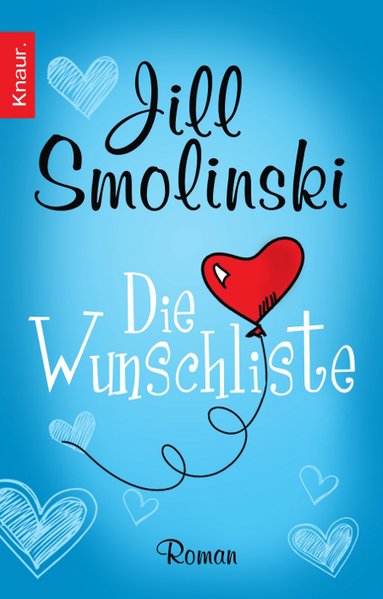 Smolinski, Jill, Andrea Stumpf und Gabriele Werbeck: Die Wunschliste Roman