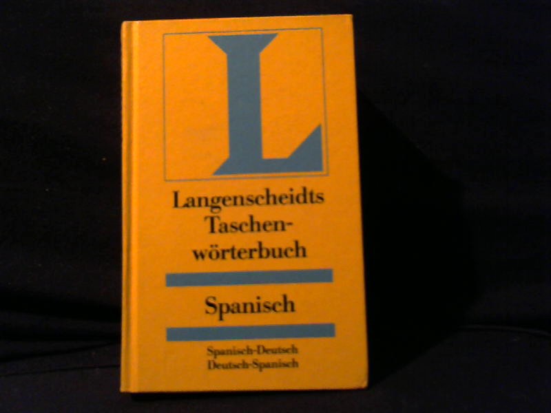 Langenscheidt Taschenwörterbücher / Langenscheidt Taschenwörterbücher Spanisch-Deutsch /Deutsch-Spanisch