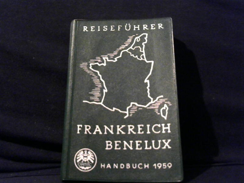 AMTC Handbuch: Reisefhrer Frankreich und Benelux.