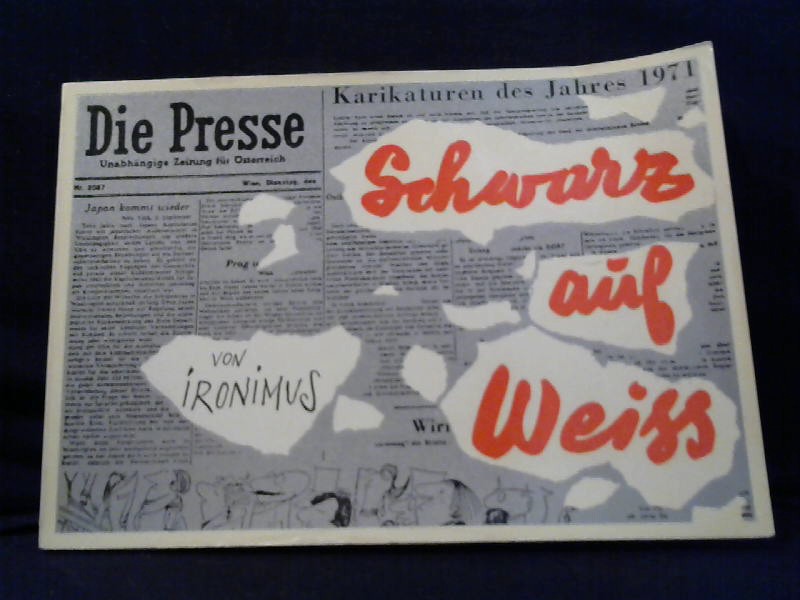 Die Presse: Schwarz auf Wei. 16.Band