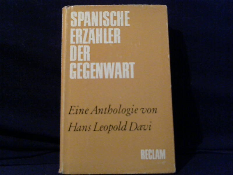 Davi, Hans Leopold (Hg.): Spanische Erzhler der Gegenwart. Eine Anthologie.