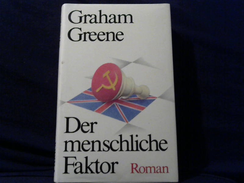 Greene, Graham: Der menschliche Faktor.