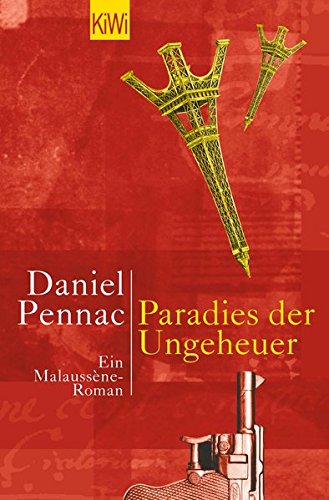 Pennac, Daniel: Paradies der Ungeheuer : ein Malaussne-Roman. Aus dem Franz. von Eveline Passet / KiWi ; 633 1. Aufl.