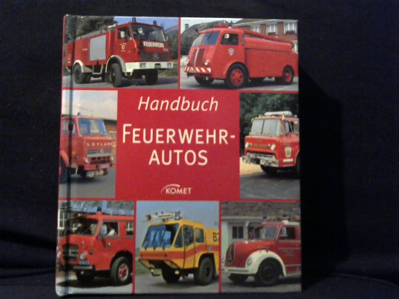 Paulitz, Udo: Handbuch Feuerwehrautos 1., Aufl.