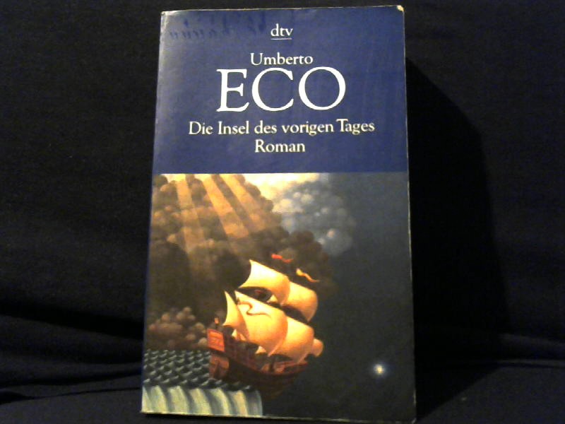 Eco, Umberto und Burkhart Kroeber: Die Insel des vorigen Tages Roman