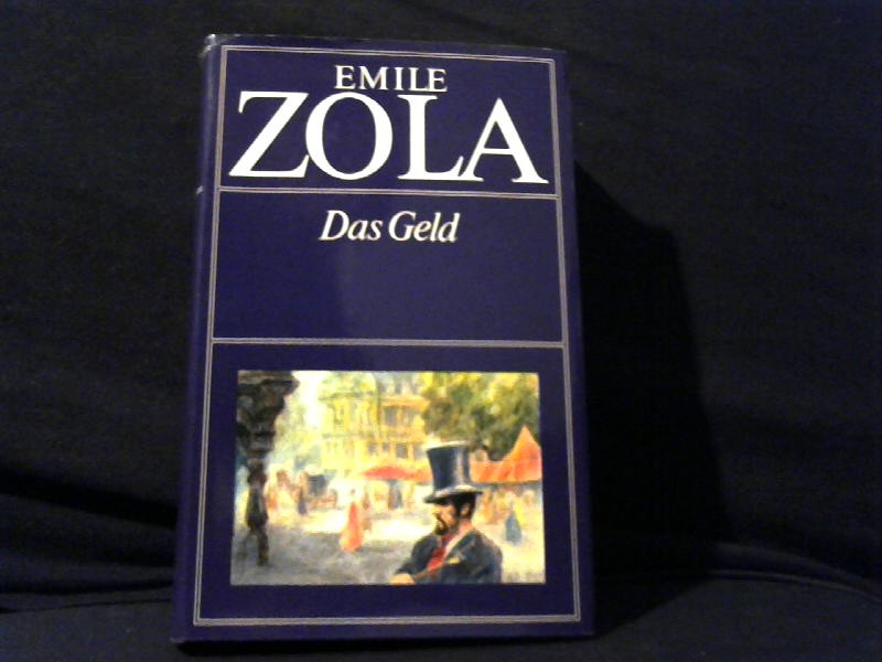 Zola, Emile: Das Geld.