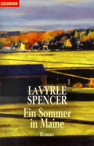 Spencer, LaVyrle: Ein Sommer in Maine : Roman. Aus dem Amerikan. von Michaela Link Taschenbuchausg.