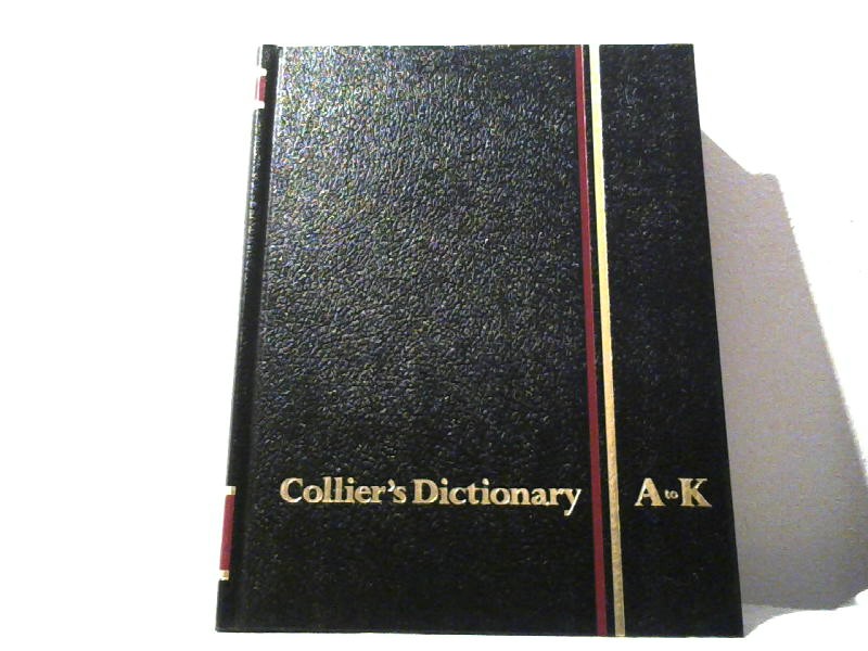 Halsey, William D.: Colliers Dictionary. A to K.