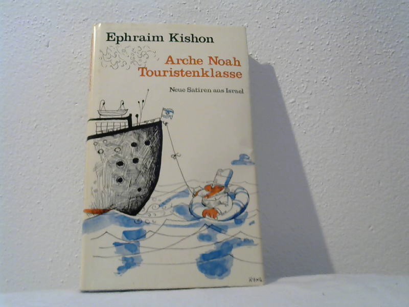 Kishon, Ephraim: Arche Noah Touristenklasse.
