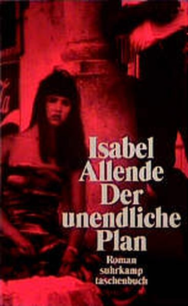 Allende, Isabel und Lieselotte Kolanoske: Der unendliche Plan Roman