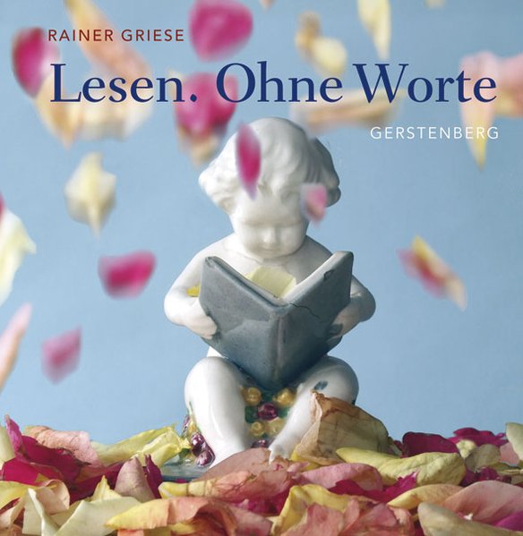 Griese, Rainer: Lesen. Ohne Worte 1., Aufl.