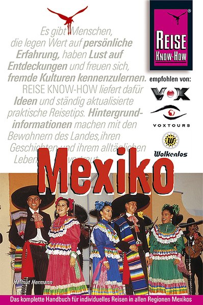 Mexiko Das komplette Handbuch für individuelles Reisen und Entdecken 5., Aufl.