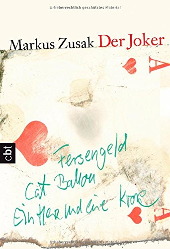 Zusak, Markus: Der Joker. Aus dem austral. Engl. von Alexandra Ernst / C.-Bertelsmann-Taschenbuch ; 30539