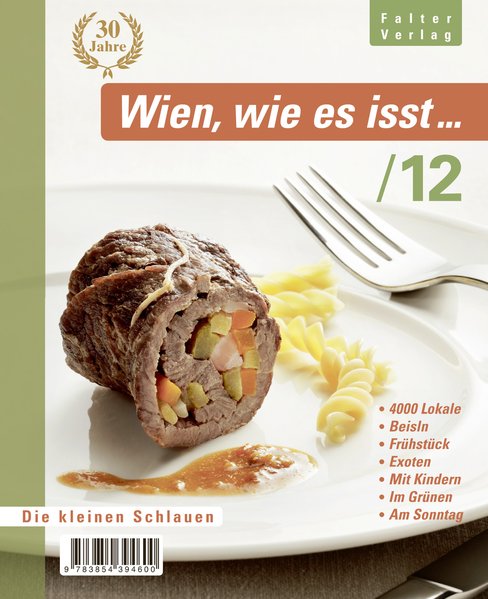 Holzer, Florian: Wien, wie es isst .../12 Ein Fhrer durch Wiens Lokale