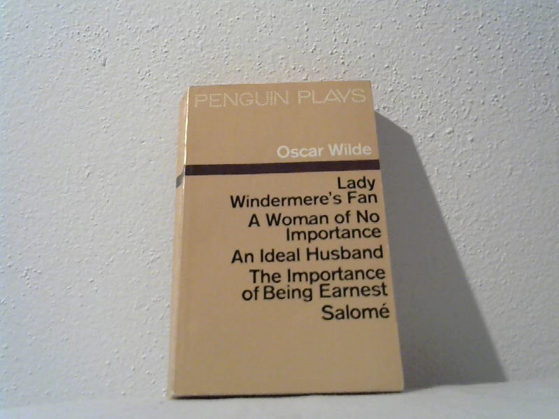 Wilde, Oscar: Plays.