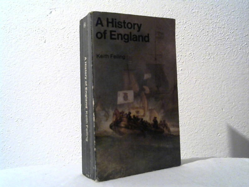 Feiling, Keith: A history of England.