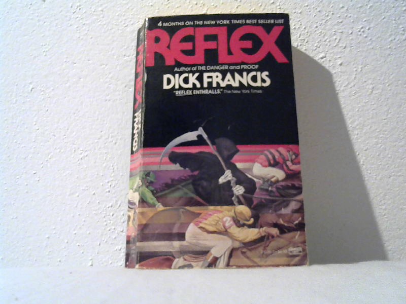 Francis, Dick: Reflex.