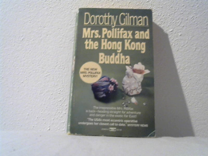 Gilman, Dorothy: Mrs. Pollifax and the Hong Kong Buddha.