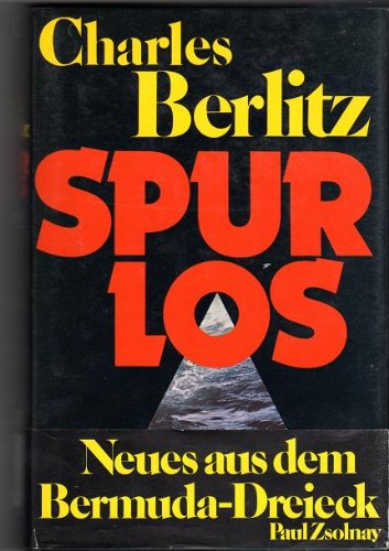 Berlitz, Charles: Spurlos. In Zusammenarbeit mit J. Manson Valentine. [Berecht. bers. von Karin S. Krausskopf]