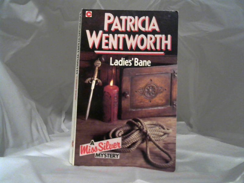 Wentworth, Patricia: Ladies Bane. 4.Auflage