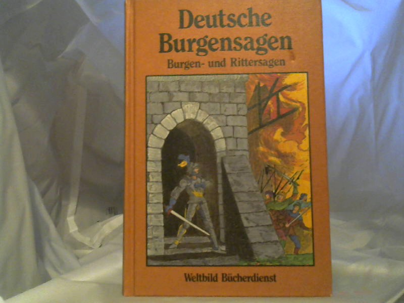 Unbekannt: Deutsche Burgensagen. Burgen- und Rittersagen